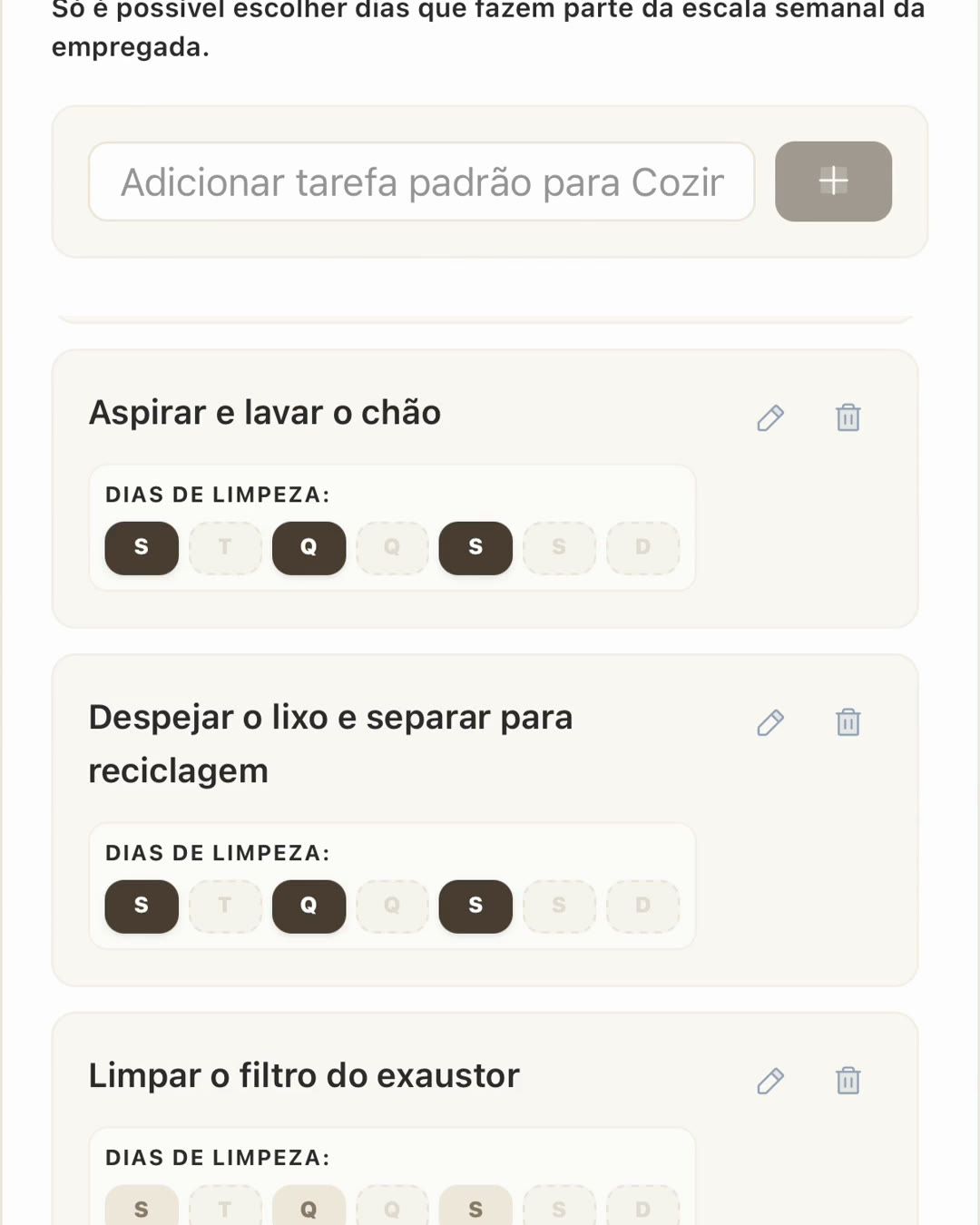 As tarefas de cada divisão, nos dias certos